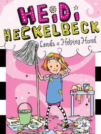 Cover image for Heidi Heckelbeck Lends a Helping Hand