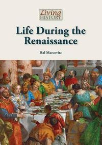 Cover image for Life During the Renaissance