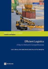 Cover image for Efficient Logistics: A Key to Vietnam's Competitiveness