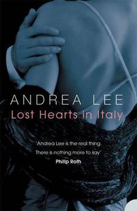Cover image for Lost Hearts in Italy: A Novel