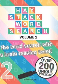 Cover image for Haystack Word Search: Volume 2 - The word search with the brain teasing twist!