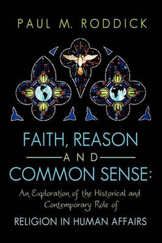 Cover image for Faith, Reason and Common Sense