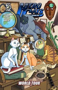 Cover image for Hero Cats of Stellar City Volume 4: World Tour