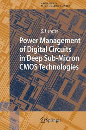 Cover image for Power Management of Digital Circuits in Deep Sub-Micron CMOS Technologies