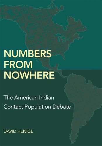 Cover image for Numbers from Nowhere: The American Indian Contact Population Debate