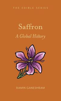Cover image for Saffron: A Global History
