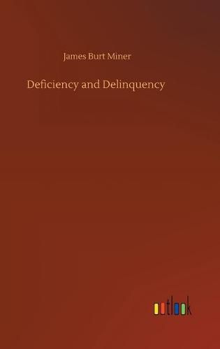 Cover image for Deficiency and Delinquency