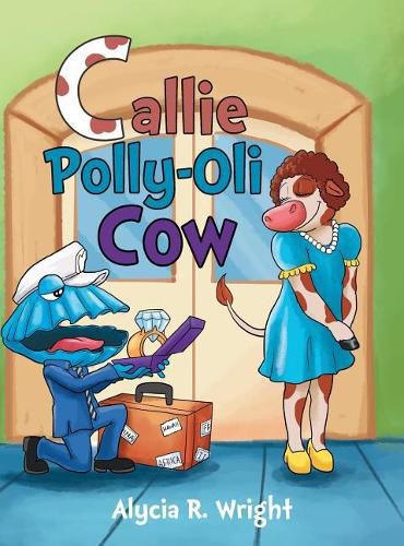 Cover image for Callie Polly-Oli Cow