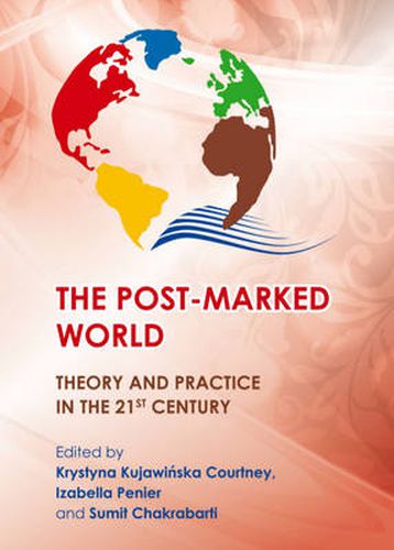 Cover image for The Post-Marked World: Theory and Practice in the 21st Century