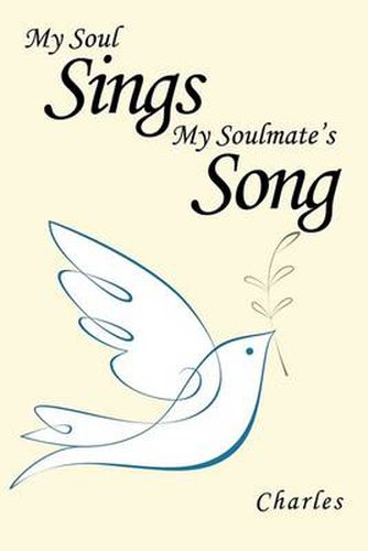 Cover image for My Soul Sings My Soulmate's Song