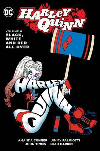 Cover image for Harley Quinn Vol. 6: Black, White and Red All Over