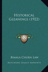 Cover image for Historical Gleanings (1922)