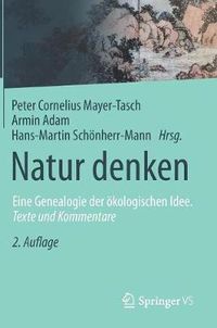 Cover image for Natur Denken: Eine Genealogie Der OEkologischen Idee. Texte Und Kommentare