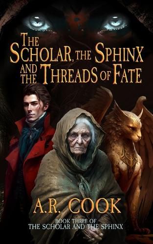 Cover image for The Scholar, the Sphinx, and the Threads of Fate