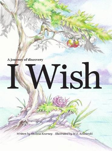 Cover image for I Wish - A journey of discovery for kids