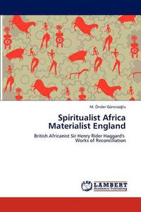 Cover image for Spiritualist Africa Materialist England