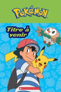Cover image for Pokemon: La Serie Soleil Et Lune: Bienvenue A Alola!