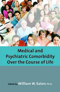 Cover image for Medical and Psychiatric Comorbidity Over the Course of Life