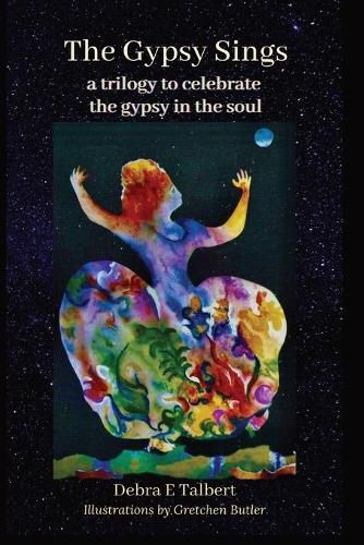 Cover image for The Gypsy Sings: a trilogy to celebrate the gypsy in the soul