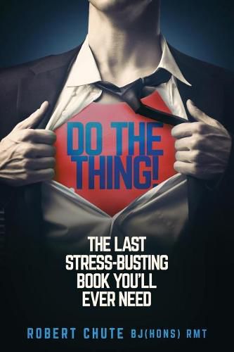 Cover image for Do the Thing!: The Last Stress-busting Book You'll Ever Need