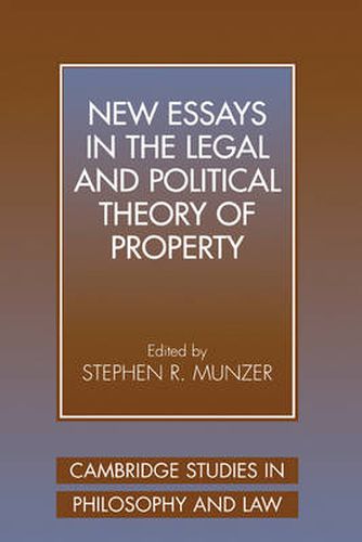 Cover image for New Essays in the Legal and Political Theory of Property