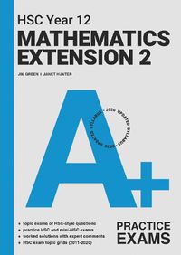 Cover image for A+ HSC Year 12 Mathematics Extension 2 Practice Exams