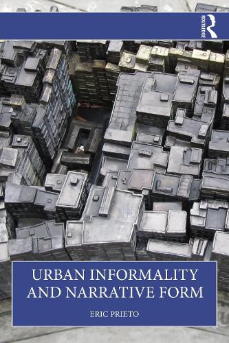 Cover image for Urban Informality and Narrative Form
