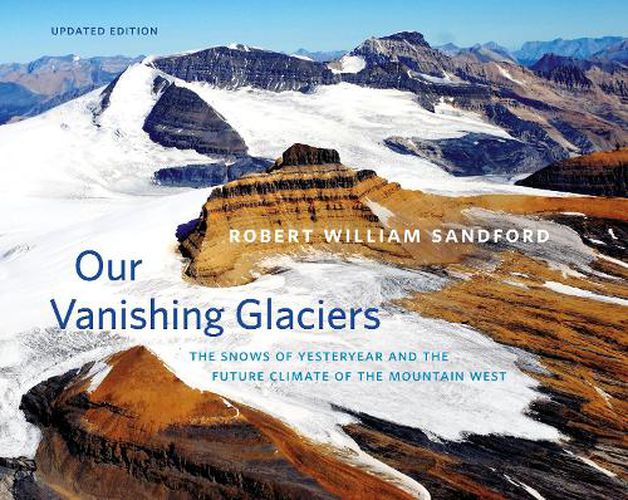 Our Vanishing Glaciers