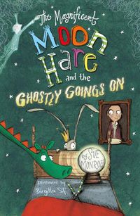 Cover image for The Magnificent Moon Hare and the Ghostly Goings On