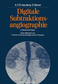 Cover image for Digitale Subtraktionsangiographie in Klinik und Praxis