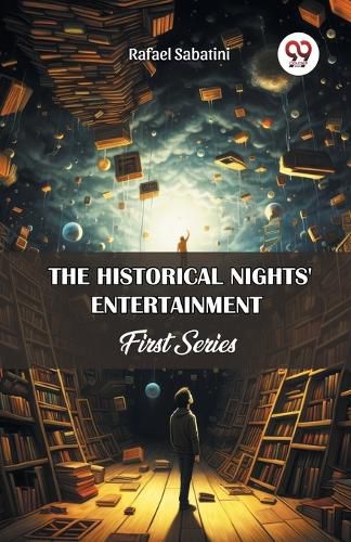 Cover image for The Historical Nights' Entertainment First Series