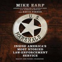 Cover image for U.S. Marshals: Inside America's Most Storied Law Enforcement Agency