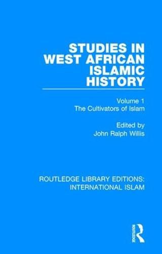 Cover image for Studies in West African Islamic History: The Cultivators of Islam