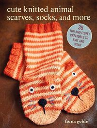 Cover image for Cute Knitted Animal Scarves, Socks, and More