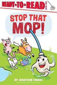 Cover image for Stop That Mop!