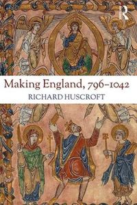 Cover image for Making England, 796-1042