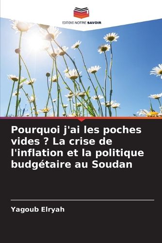 Cover image for Pourquoi j'ai les poches vides ? La crise de l'inflation et la politique budgetaire au Soudan