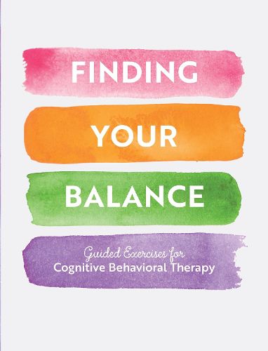 Cover image for Finding Your Balance: Guided Exercises for Cognitive Behavioral Therapy