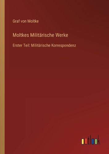 Cover image for Moltkes Militaerische Werke