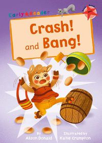 Cover image for Crash! and Bang!: (Red Early Reader)