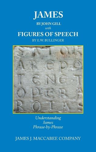 Cover image for James by John Gill with Figures of Speech by E.W. Bullinger