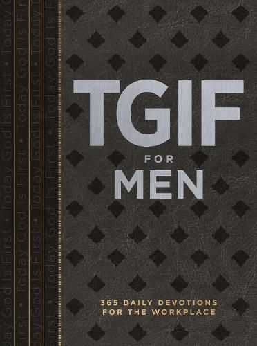 Cover image for Tgif for Men: 365 Daily Devotionals for the Workplace