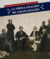 Cover image for La Proclamacion de Emancipacion (Emancipation Proclamation)