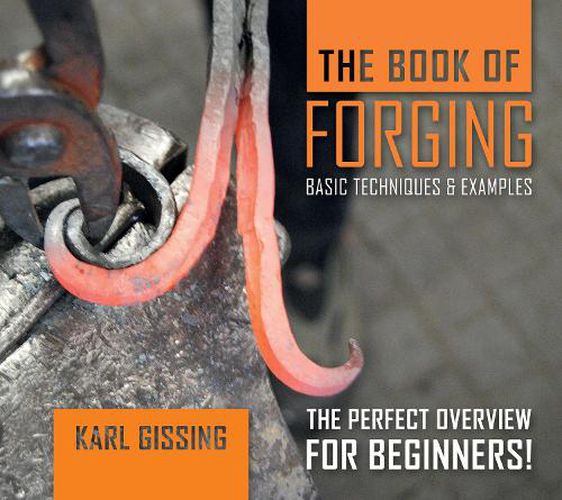 Cover image for Book of Forging: Basic Techniques and Examples