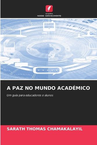 Cover image for A Paz No Mundo Academico