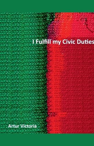 Cover image for I Fulfil My Civic Duties