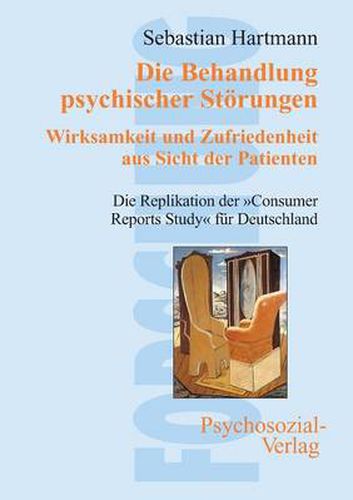 Cover image for Die Behandlung psychischer Stoerungen. Wirksamkeit und Zufriedenheit aus Sicht der Patienten