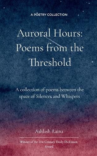 Cover image for Auroral Hours - Poems from the Threshold (Edition1st)