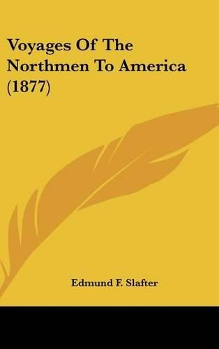 Voyages of the Northmen to America (1877)