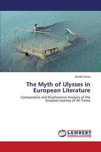 Cover image for The Myth of Ulysses in European Literature